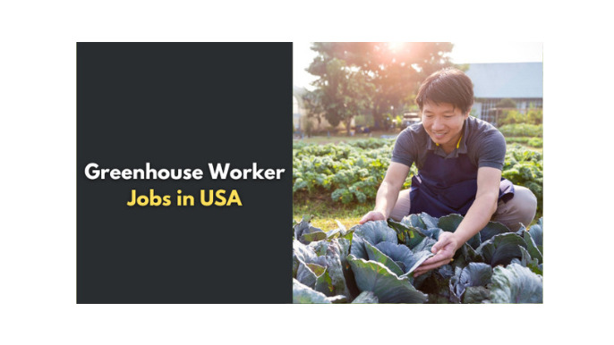 Greenhouse Worker Jobs in USA (27 Vacancies)